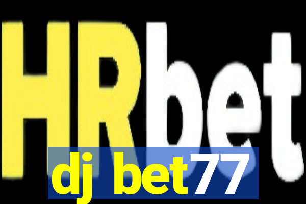 dj bet77